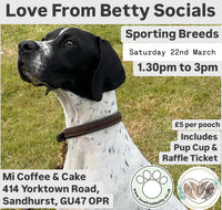 Love From Betty Socials Sporting Breeds @ Mi Coffee & Cake Sandhurst