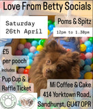 Love From Betty Socials Poms & Spitz @ Mi Coffee & Cake Sandhurst